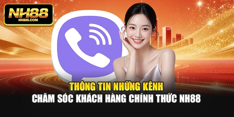 Thông tin những kênh chăm sóc khách hàng chính thức NH88